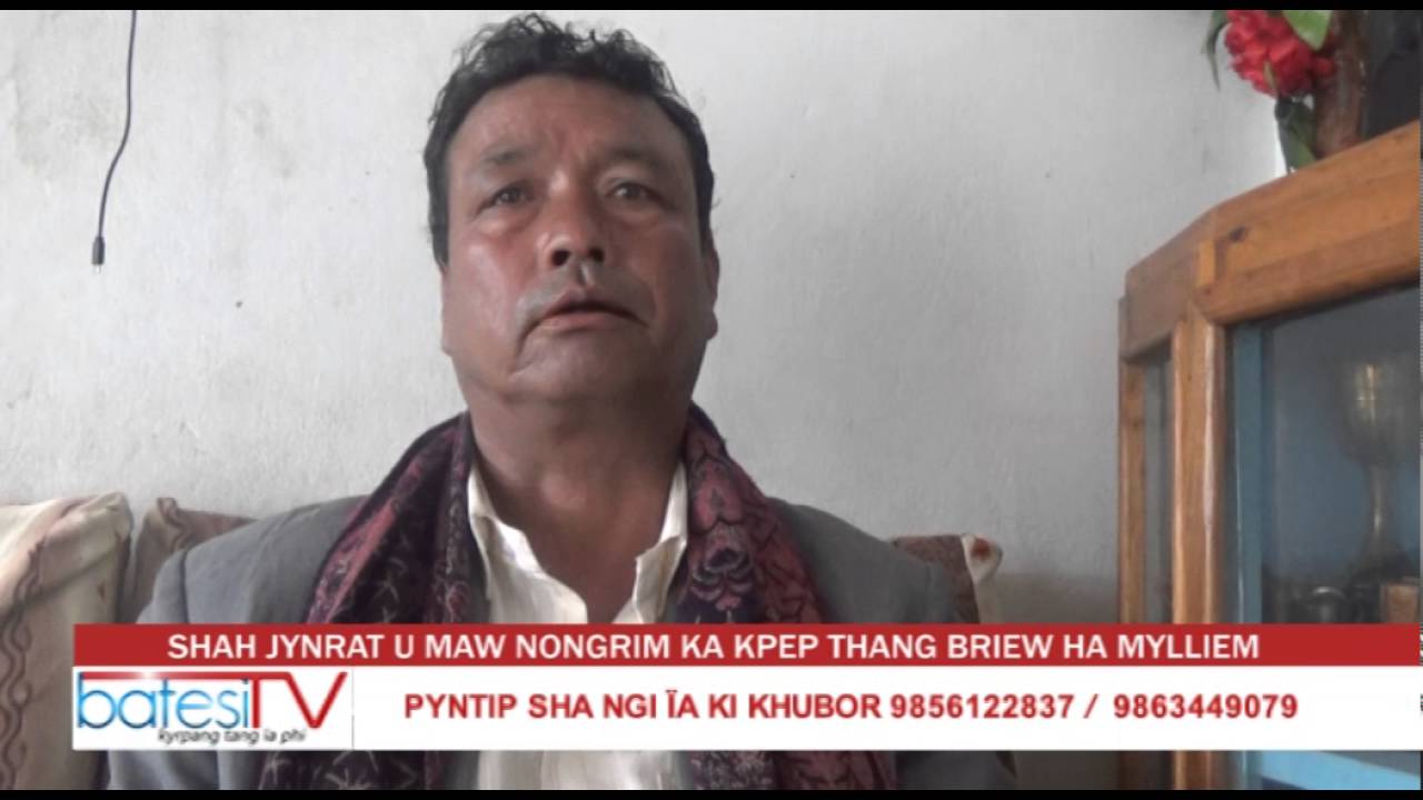 SHAH JYNRAT U MAW NONGRIM KA KPEP THANG BRIEW HA MYLLIEM