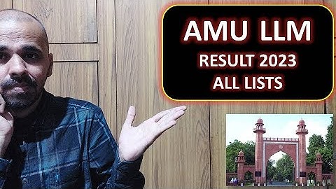AMU LLM Result 2023 declared I AMU LLM result 2023 I LLM I amu LLM admission 2023