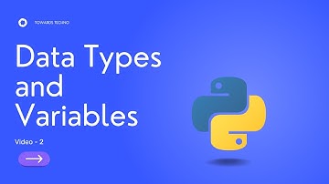 Data Types and Variables in Python | Python Series Video - 2
