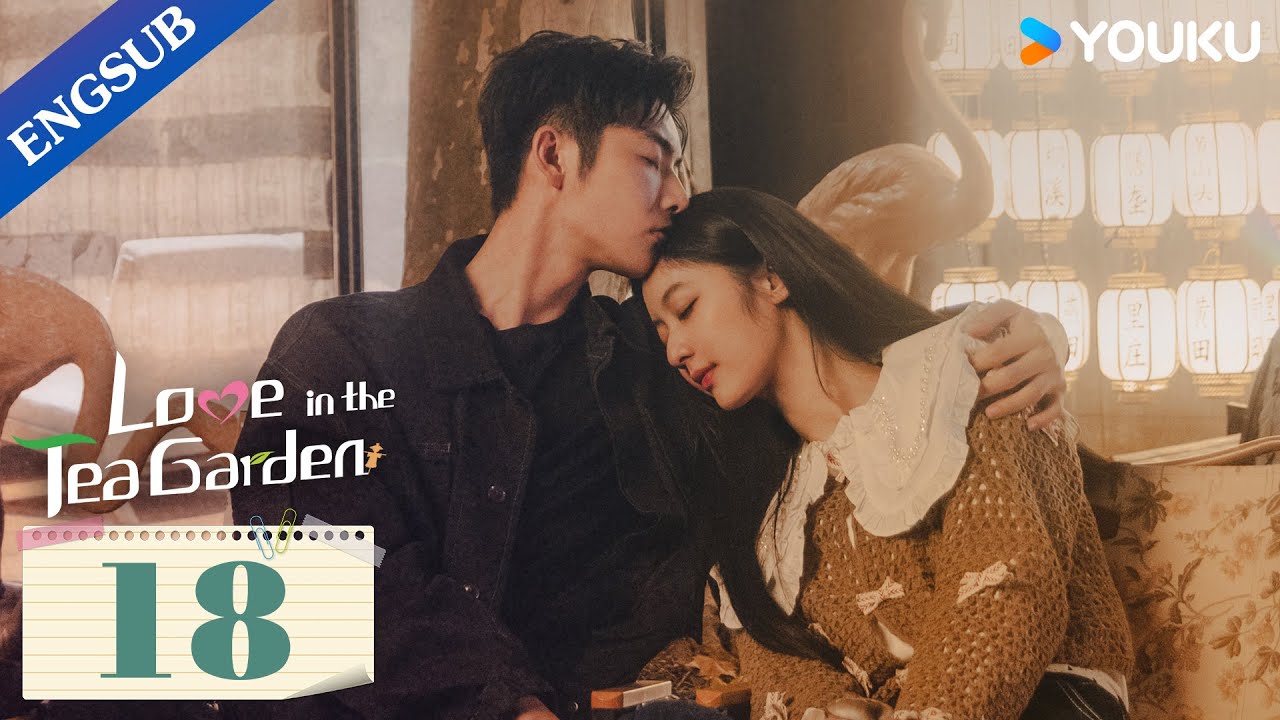 Love in the Tea Garden] EP18 | Girl Boss Falls for Former