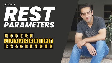 17- Rest Parameters (Modern JavaScript - ES6 & Beyond)