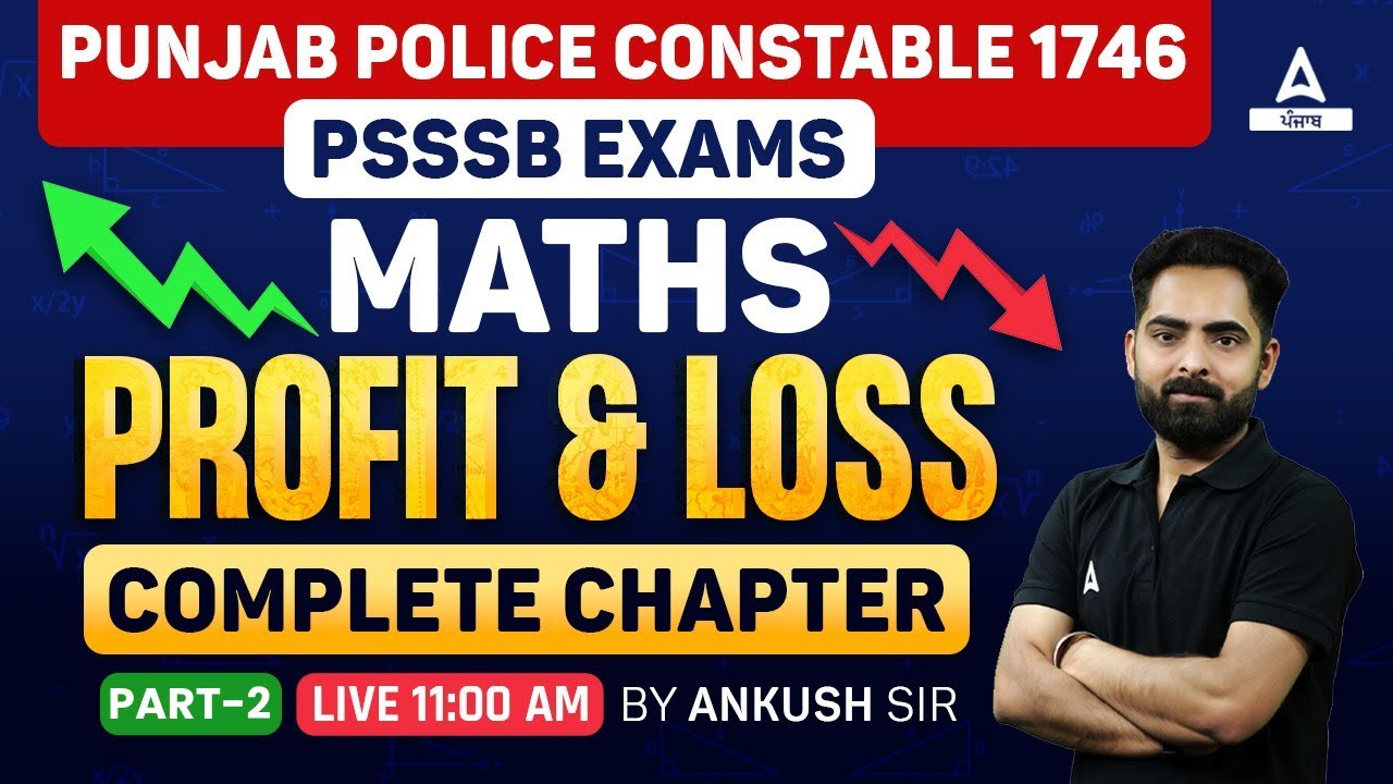 Punjab Police Constable, PSSSB Clerk 2024 | Maths Class | Profit And Loss Complete Chapter #2