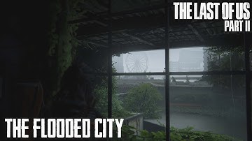 THE LAST OF US 2 | PART 29 | THE FLOODED CITY (PS4 PRO)