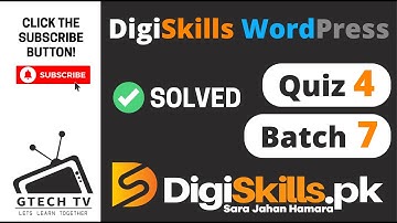 WordPress Quiz 4 Batch 8 Solution | Digiskills | GTECH TV