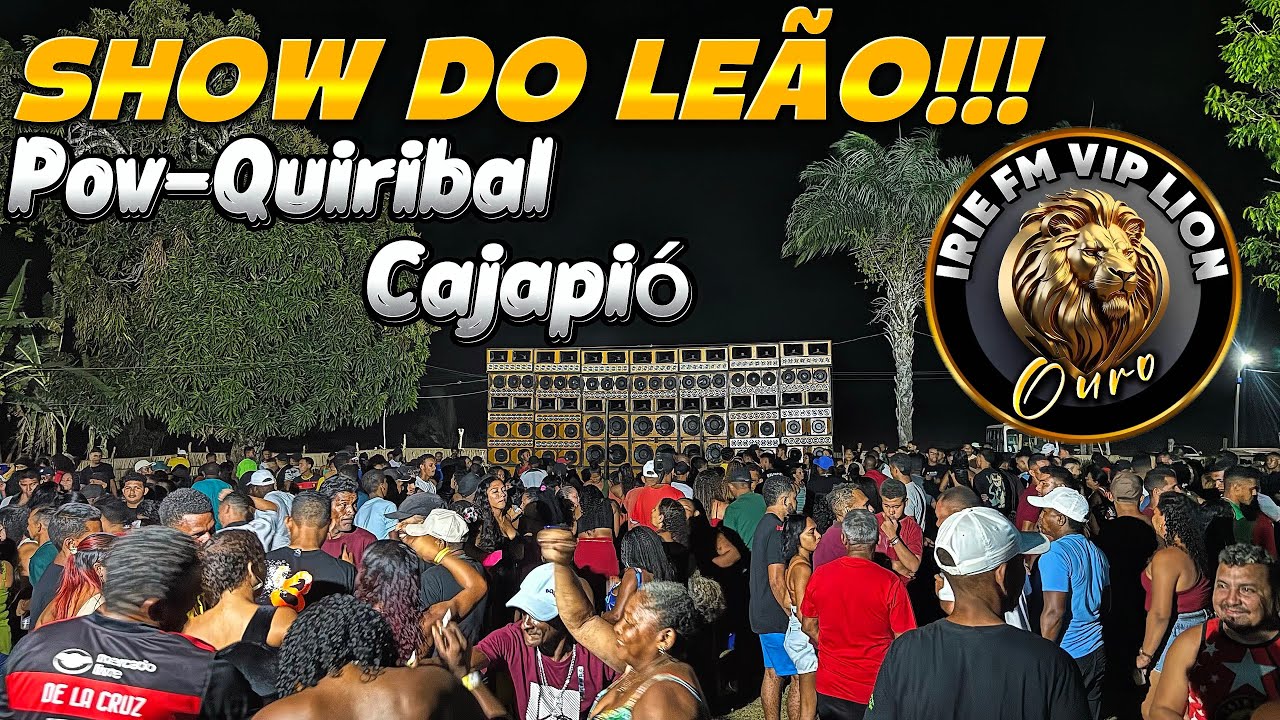 SHOW DA IRIE FM VIP LION NO COMANDO DO DJ EDY MARLEY NO POVOADO QUIRIBAL EM CAJAPIÓ!! Lotação total!