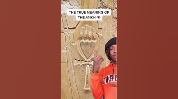 THE TRUE MEANING OF THE ANKH