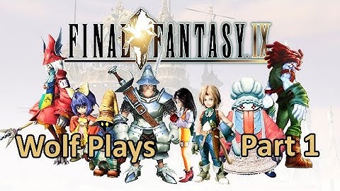 Final Fantasy IX - First Playthrough - Part 1