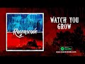 Ravenscode  watch you grow official lyrics