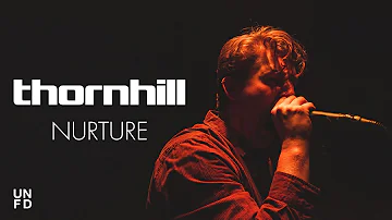Thornhill - Nurture [Official Music Video]