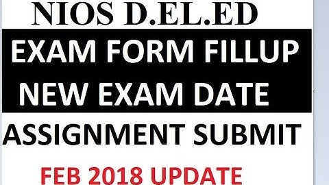 NIOS D.EL.Ed New Exam Date, Exam Registration Date, Assignment Submission Date | Your Online Partner