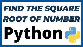 Python program to find the square root of a given number in 2 ways tutorial