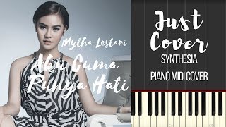 Download Lagu Mytha Lestari - Aku Cuma Punya Hati | Synthesia | Piano Midi Cover MP3