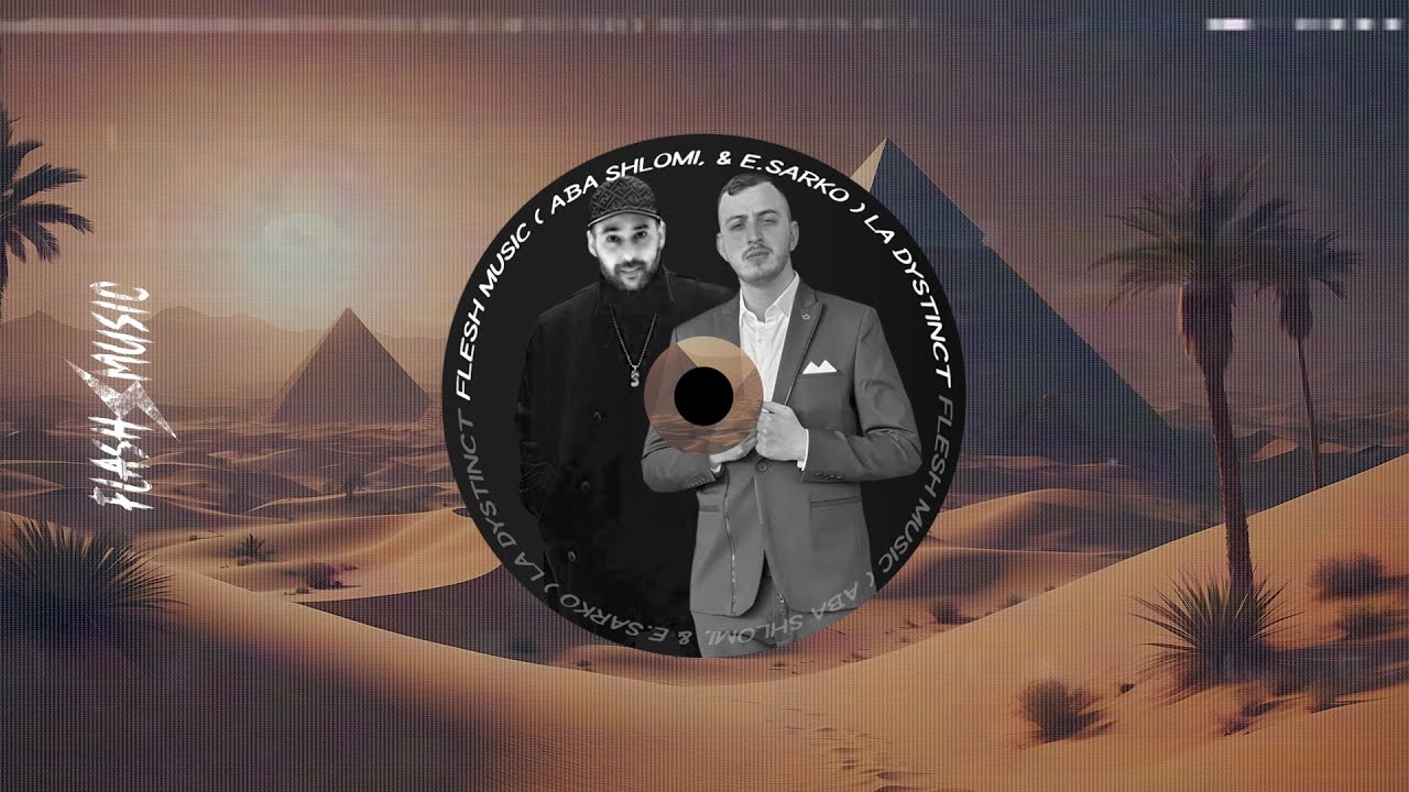 La dystinct - Flash Music ( Dj ABBA & E.Sarko )