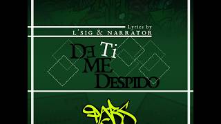 Lsig De Ti Me Despido Ft.narrator Bt. Djpabs