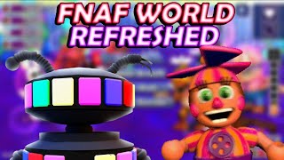 FNaF World Refreshed BIRTHDAY STREAM.