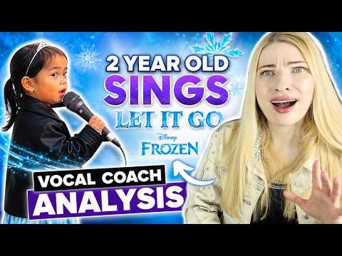 Vocal Coach Reacts: 2 Year Old Sings 'Let It Go' - In Depth Analysis!