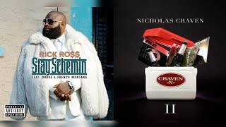 Rick Ross feat. Drake & French Montana x Nicholas Craven - Stay Schemin x The Irishman [Mashup]