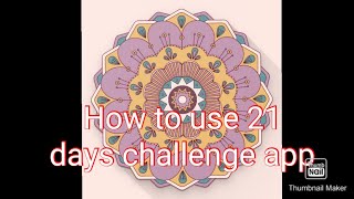 How to use 21 days challenge app.#21dayschallenge screenshot 1