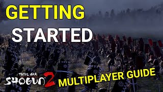 GETTING STARTED - Avatar Conquest - Total War: Shogun 2 Multiplayer Guide