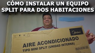 Cómo instalar un equipo split para dos habitaciones