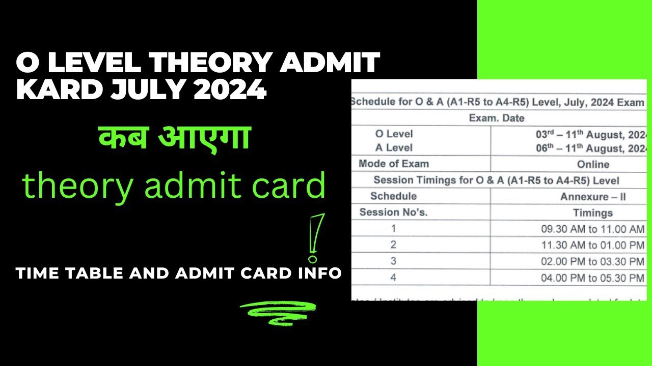 o level july 2024 theory admit card exam dates
