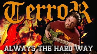 TERROR - Always The Hard Way - vhjosh (Guitar Cover)