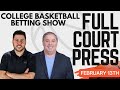 Can’t-Miss College Hoops Value Plays for Tonight’s Betting Card! | Full Court Press 2/13/26