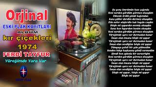 Ferdi Tayfur - Yüreğimde Yara Var Orjinal Plak Kayıtları