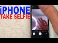 ✅  How To Take A Selfie On iPhone 🔴
