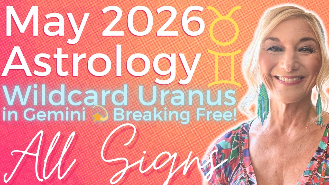 May 2026 Horoscopes 💫 The Tide Turns! 🌎 Key Transits & Dates | Tips for Navigating 🌟 All Signs