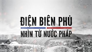 VTV đặc biệt: Điện Biên Phủ - Nhìn từ nước Pháp | VTV24