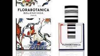 World of Fragrance Chapter 1 - Florabotanica by Balenciaga