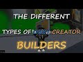 THE DIFFERENT TYPES OF BUILDERS IN OBBY CREATOR!
