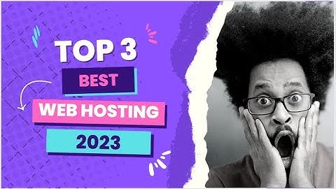 Best Web Hosting For Wordpress 2023 | Best Web Hosting | Top 3 Best Web Hosting