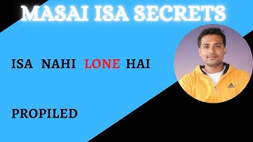 Masai ISA Secrets | Loan Agreements | ISA Aggrements #amityadav #masai