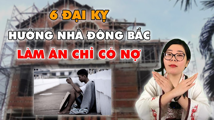 Làm nhà hướng đông bắc bao nhiêu độ là hợp