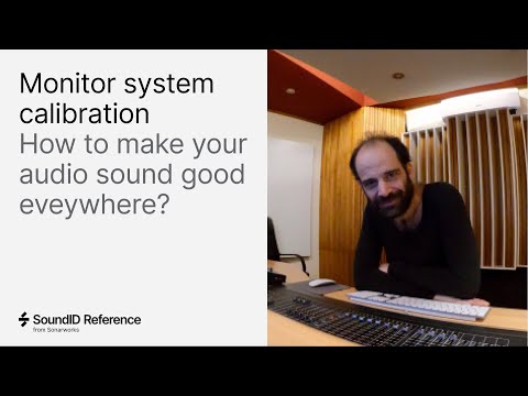 Webinar: Monitor System Calibration How to make your audio sound good everywhere?