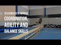 33 Exercises To Improve Coordination, Agility and Balance Skills in 4 minutes