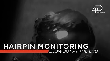 Hairpin Monitoring | Blowout at the End | 4D