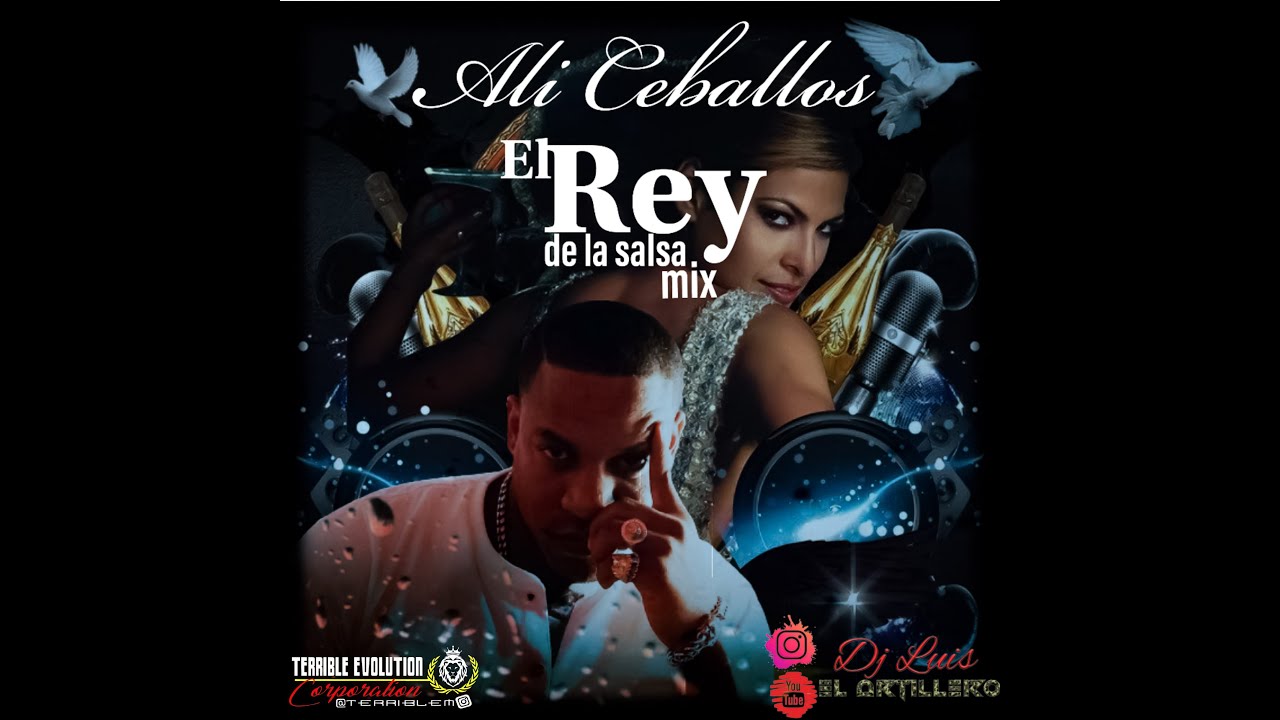 El Rey De La Salsa (Ali Ceballos) By Dj Luis El Artillero Ft Terrible
