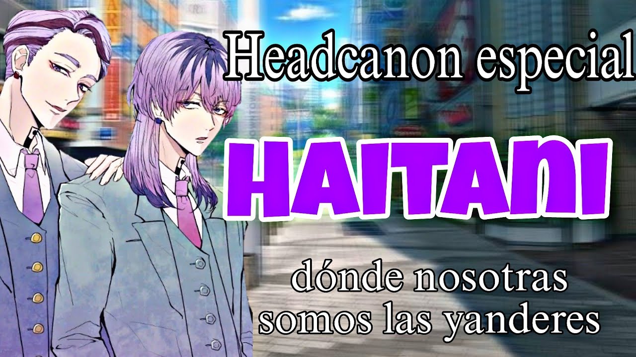 Haitani||Especial San Valentín yandere