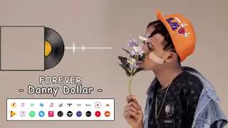 Forever by Danny dollar ft Deborah music lyrics 