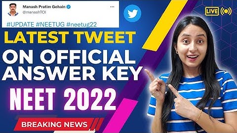 BIGGEST UPDATE: NEET 2022 Official Answer Key Expected by this time Today🔥