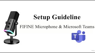 [Tutorial] of Setting fifine AM8 as Default Device of Microsoft Teams on Windows 10, Windows 11, Mac