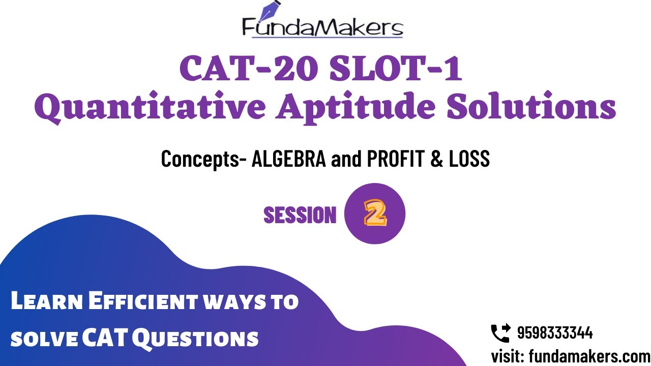 CAT 2020 SLOT- 1 Quantitative Aptitude Solving Series (Session- 2)