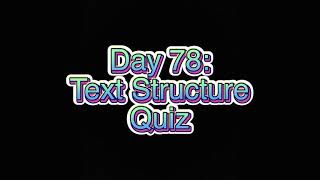 Day 78: Text Structure Quiz