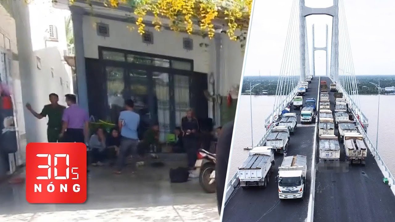 Bản tin 30s nóng: Nghi án người phụ nữ bị sát hại tại nhà nghỉ; Thử tải cầu Rạch Miễu 2