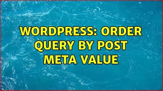 Wordpress: Order query by post meta value (2 Solutions!!)