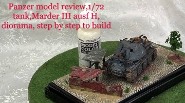 Rusty effect in tank,Weathered effect in tank, panzer model review 1/72  Marder III Ausf H,  diorama