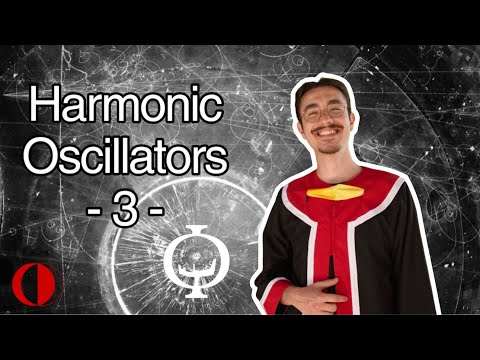 Harmonic Oscillators Lecture 3 | Res. Assistant Çağdaş Ulus Ağca